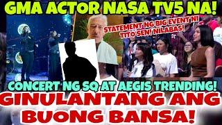 NIYANIG BUONG BANSACONCERT SA EB PINANUOD NG KALABAN!! GMA ACTOR NASA TV5 NA