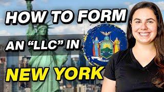 How to Start an LLC in New York |  Register Your Business without Hassle (Step-by-Step)