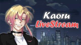 Kaoru【RSAT】Live Stream l เมื่อผมกลายเป็นสตรีมเมอร์ Day6