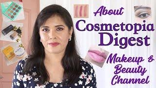 About Cosmetopia Digest Makeup and Beauty Channel