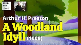 Arthur H. Preston: A Woodland Idyll