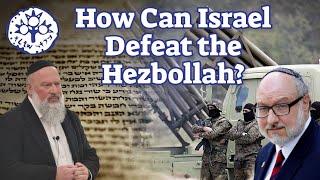 Jonathan Pollard: How Can Israel Defeat the Hezbollah?