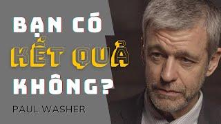 BẠN CÓ KẾT QUẢ KHÔNG? (DO YOU BEAR FRUIT) // PAUL WASHER