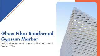 Glass Fiber Reinforced Gypsum Market Opportunities, Segmentation | Exactitude Consultancy Reports