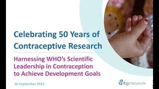 Celebrating 50 years of contraceptive research