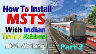 How To Download & Install  Msts/Open Rails With Indian Train & Routes - 100% Working