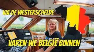 WE SAIL INTO BELGIUM EP 329 (yacht vlog)