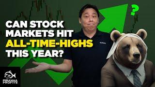 Can Stock Markets Hit All Time Highs this Year?