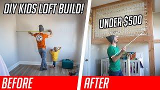 DIY Kids Loft Build