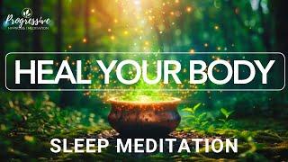 Sleep Meditation with Full Body Healing - Your Mind Knows how to Heal You - Tap into its POWER