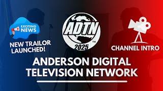 Anderson Digital TV Network Promo: The Future of Streaming & Entertainment!