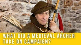 What did a medieval archer take on campaign?