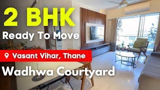 Furnished 2 BHK Flat for Sale in Wadhwa Courtyard | Vasant Vihar, Thane | Ready To Move