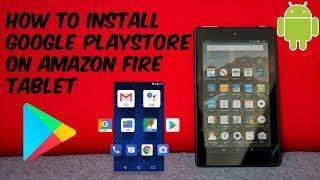 How To Install Google Play Store on Amazon Fire Tablet