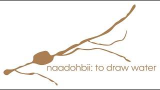 Naadohbii: To Draw Water - Encore Presentation