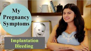 My PREGNANCY SYMPTOMS Day 1 to 14 from OVULATION | IMPLANTATION BLEEDING | प्रेगनेंसी के लक्षण