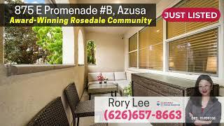 New Listing in Azusa by Local Realtor CK and Rory | 875 E Promenade #B, Azusa CA 91702