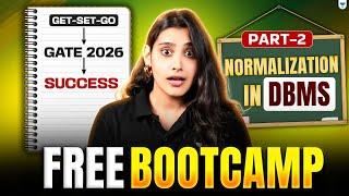 GET-SET-GO for GATE 2026 | Normalization in DBMS Part 02 | Free GATE Resources with Sanskriti Mishra