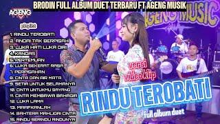 Brodin full album duet terbaru ft ageng musik | rindu terobati | #agengmusikterbaru