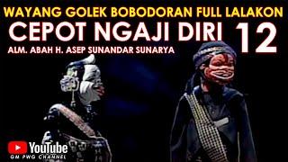 Wayang Golek Asep Sunandar Sunarya Bodorna Full Pilihan l Cepot Ngaji Diri 12