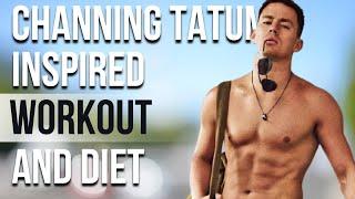 Channing Tatum Workout And Diet | Train Like a Celebrity | Celeb Workout