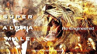 WARNINGSuper Alpha Male Most Powerful Alpha Male Program Re-Engineered | 8hz Alpha