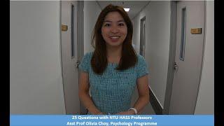 25 Questions with NTU HASS Professors - Asst Prof Olivia Choy, Psychology Programme