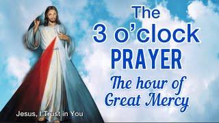 Three o'Clock Prayer /Catholic prayer/The Hour of Great Mercy /Divine Mercy Three o'Clock Habit