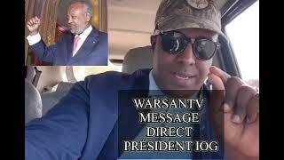 WARSANTV MESSAGE DIRECT PRÉSIDENT IOG