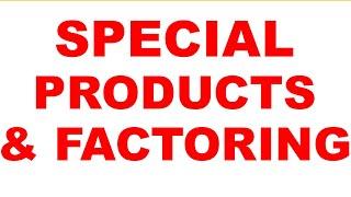 Special Products and Factoring Part 1