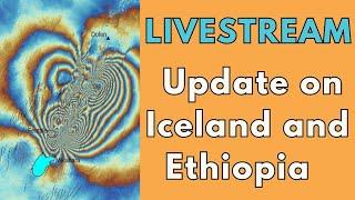 LIVESTREAM Update On Iceland And Ethiopia With Geologist Shawn Willsey