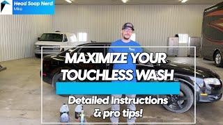 How to get the best results from touchless wash soaps. PRO TIPS