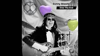 Sunny Bloom   Over The End Official Audio