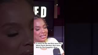 Ty James talks about her dad Rick James Felt About Charlie Murphy's  Skits On The Chappelle Show.