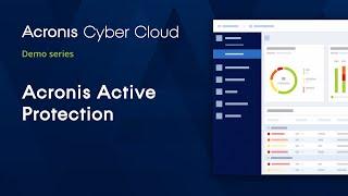 Acronis Active Protection | Acronis Cyber Backup Cloud | Acronis Cyber Cloud Demo Series