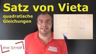 Satz von Vieta - quadratische Gleichungen - ganz einfach erklärt | Lehrerschmidt