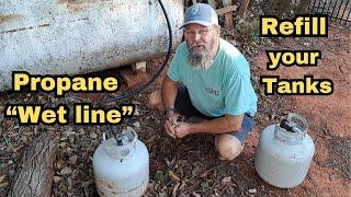 Empty Propane Tank? No Problem : Refill Small Tanks with a Wet Line