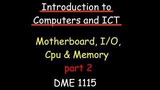 Motherboard, I/O, Memory and Cpu | DME 1115