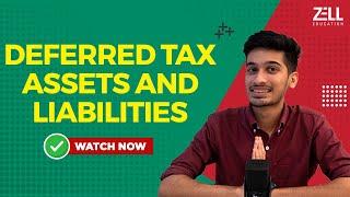 Deferred Tax Assets & Liabilities | Zell Learnings @ZellEducation