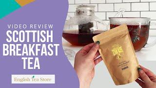 Scottish Breakfast Tea Video Review | English Tea Store