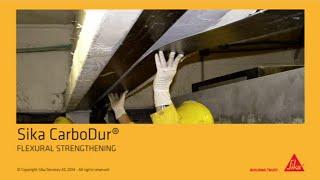 Sika CarboDur - Carbon Fibre Structural Strengthening of Concrete structures