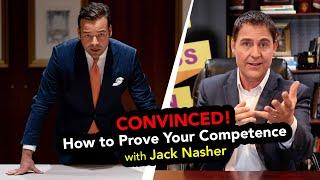 Convinced! How to Prove Your Competence | Jack Nasher