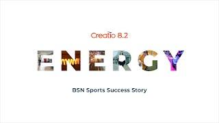 Creatio 8.2 Energy Release: BSN Sports Success Story