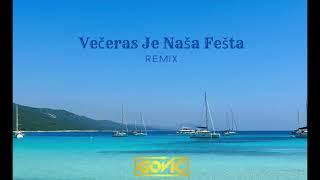 Večeras Je Naša Fešta (DJ Govic Bootleg)