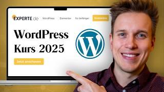 WordPress Website erstellen: Ultimativer Einsteiger-Kurs 2025