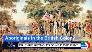 Untold History: Aboriginal Integration into the British Colony Revealed by Prof. David Flint