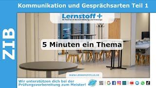 Industriemeister | Logistikmeister | ZIB | Kommunikation & Gesprächsarten | Teil 1