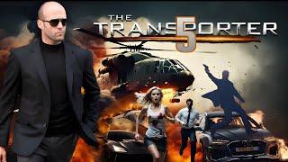 JASON STATHAM is THIRSTY for REVENGE! 2024 | The Transporter 5 | ACTION COMPILATION