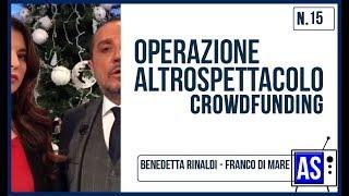 Operazione Altro Spettacolo Ep. 15: Benedetta Rinaldi e Franco Di Mare