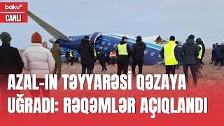 AZAL-ın təyyarəsinin düşdüyü qəzada həlak olanların sayı açıqlandı - TƏCİLİ XƏBƏR